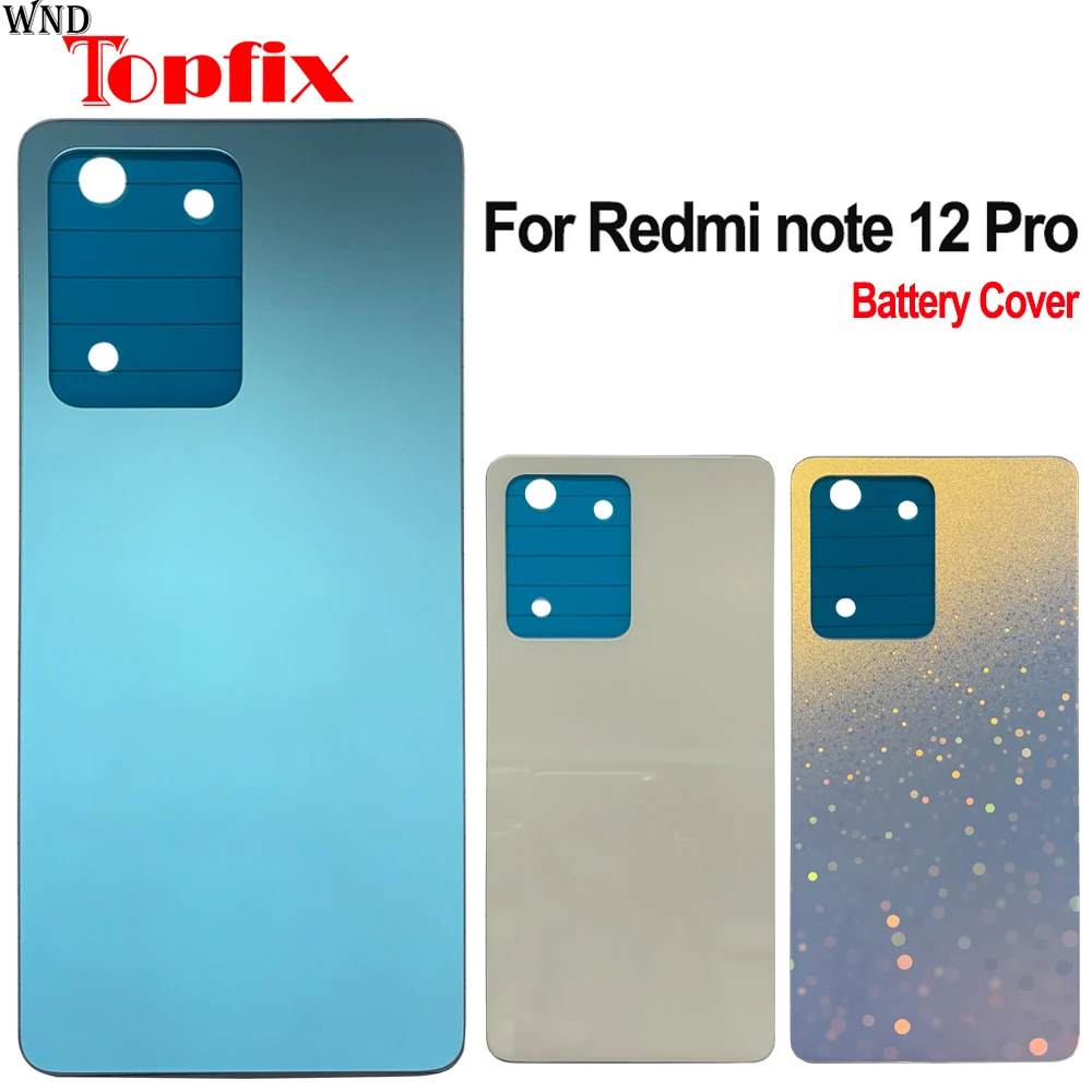 

6.67" For Xiaomi Redmi Note 12 Pro Battery Cover Rear Door Housing For 22101316C 22101316I Back Cover Replacement Part