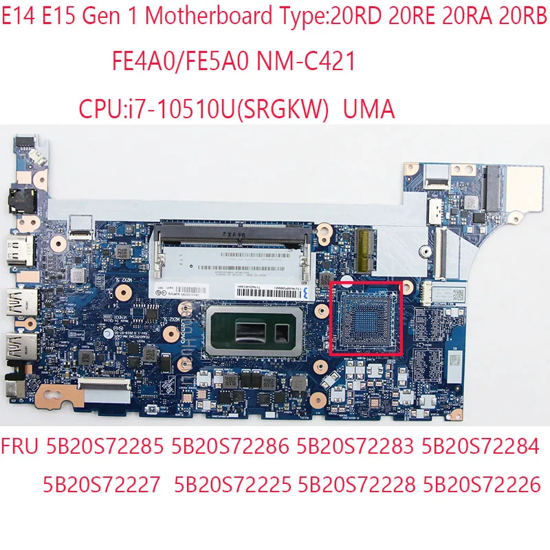 

E15 Motherboard NM-C421 5B20S72285 5B20S72286 5B20S72227 5B20S72225 5B20S72283 For Thinkpad E15 E14 Motherboard i7-10510U 100%OK