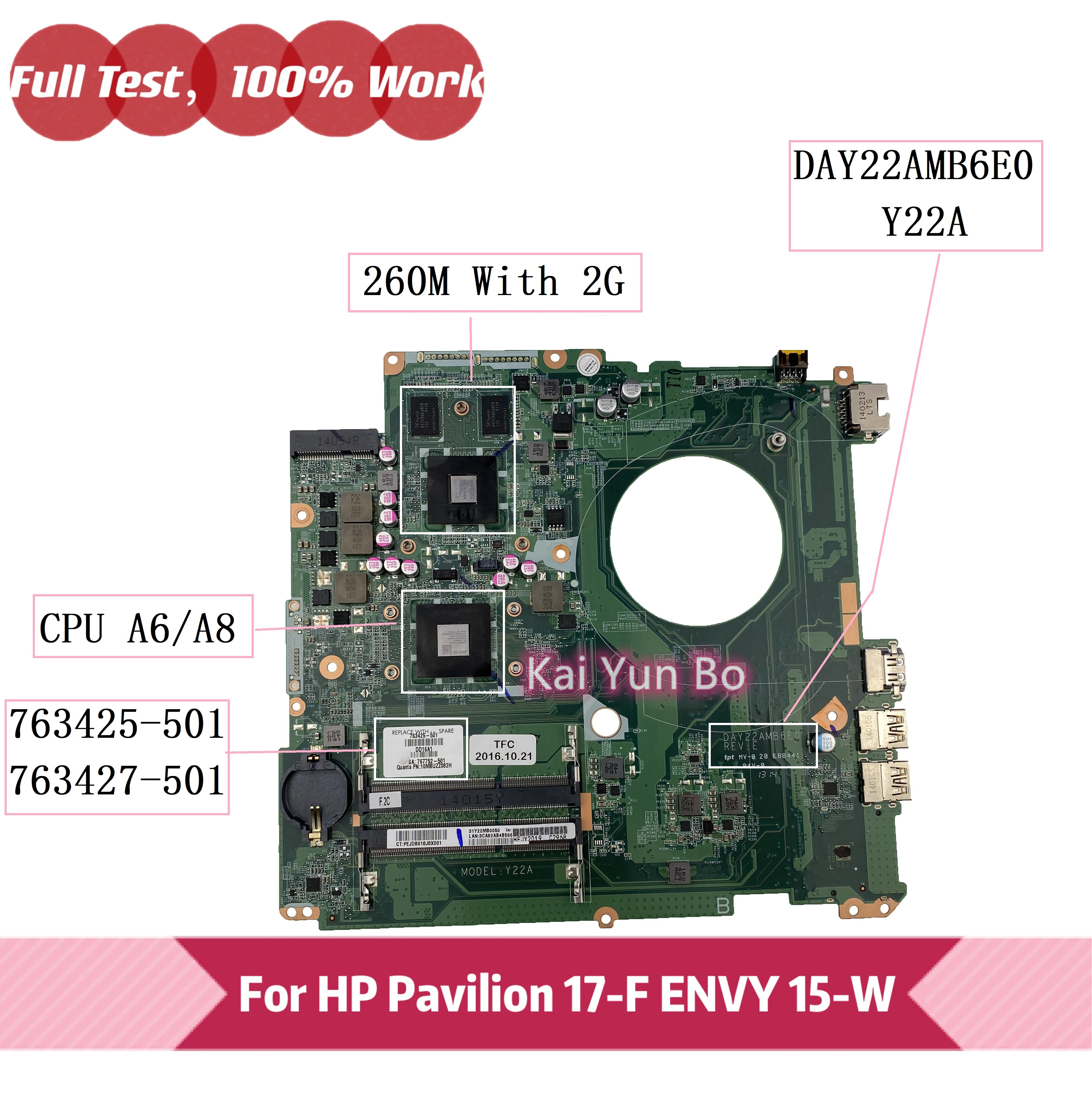 

Mainboard DAY22AMB6E0 Y22A For HP Pavilion 17-F 17-P 17Z-F Laptop Motherboard 763425-501 001 763427-001 763427-501 WITH A6 A8
