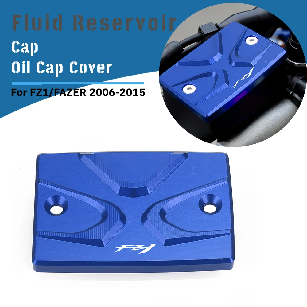 

FZ-1 2006-2015 For YAMAHA FZ1 FAZER 2007 2008 2014 2013 2012 2011 2010 Motorcycle Front Brake Fluid Reservoir Oil Cap Cover