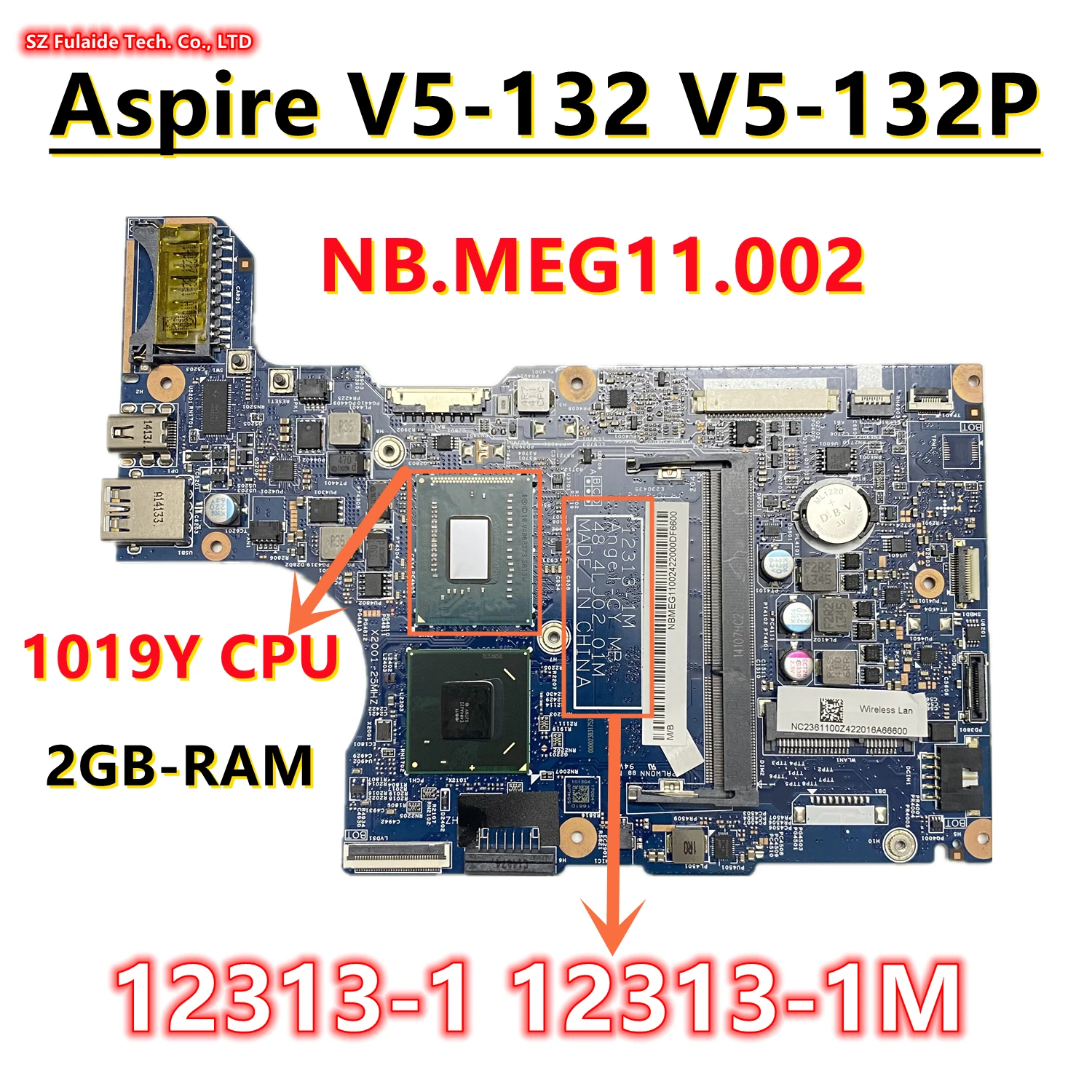 

12313-1 12313-1M 48.4LJ02.011 For Acer Aspire V5-132 V5-132P With SR13W 1019Y CPU 2GB-RAM DDR3 NBMEG11002 NB.MEG11.002 100% ok
