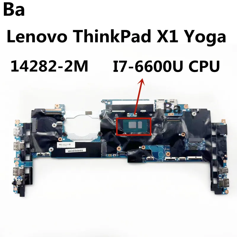 Материнская плата для ноутбука Lenovo ThinkPad X1 Yoga I7-6600U 14282-2M SR2F1 us qwerty новая сменная клавиатура для ноутбука thinkpad lenovo yoga 15 черная с подсветкой и указателем