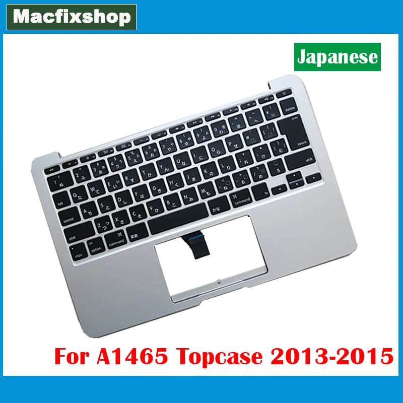 

Genuine Japanese A1465 Top Case 2013 2014 2015 For Macbook Air 11.6 Inch Topcase A1370 A1465 Top Case Palm Rest with JP Keyboard