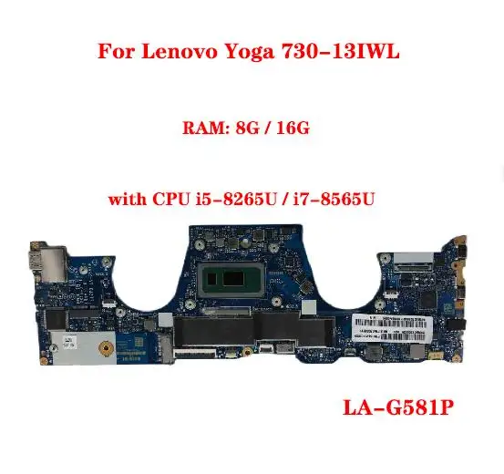 

For Lenovo Yoga 730-13IWL laptop motherboard LA-G581P motherboard with CPU i5-8265U / i7-8565U RAM 8G / 16G 100% test work