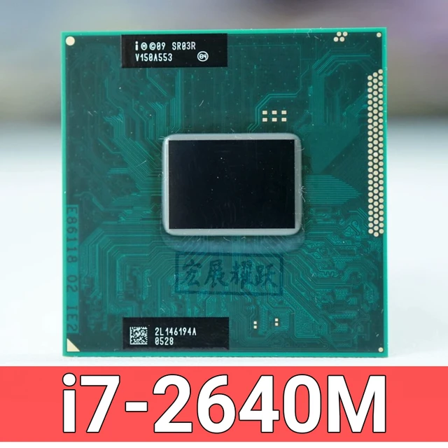 New Core i7 2640M i7-2640M Laptop CPU rPGA988B SR03R 2.8GHz 4MB 35W  Processor HM65 HM67