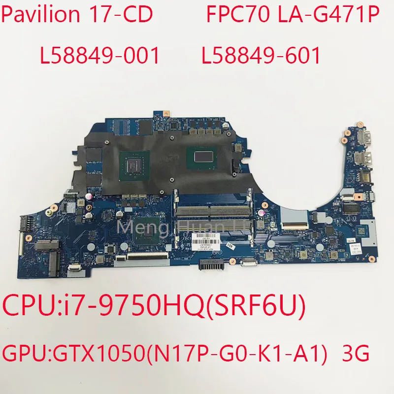 Scheda Madre 17-Cd Fpc70 La-H471P L58849-001 L58849-601 Per Pavilion 17-Cd Cpu:I7-9750Hq Gpu:Gtx1050 3G 100% Test Ok