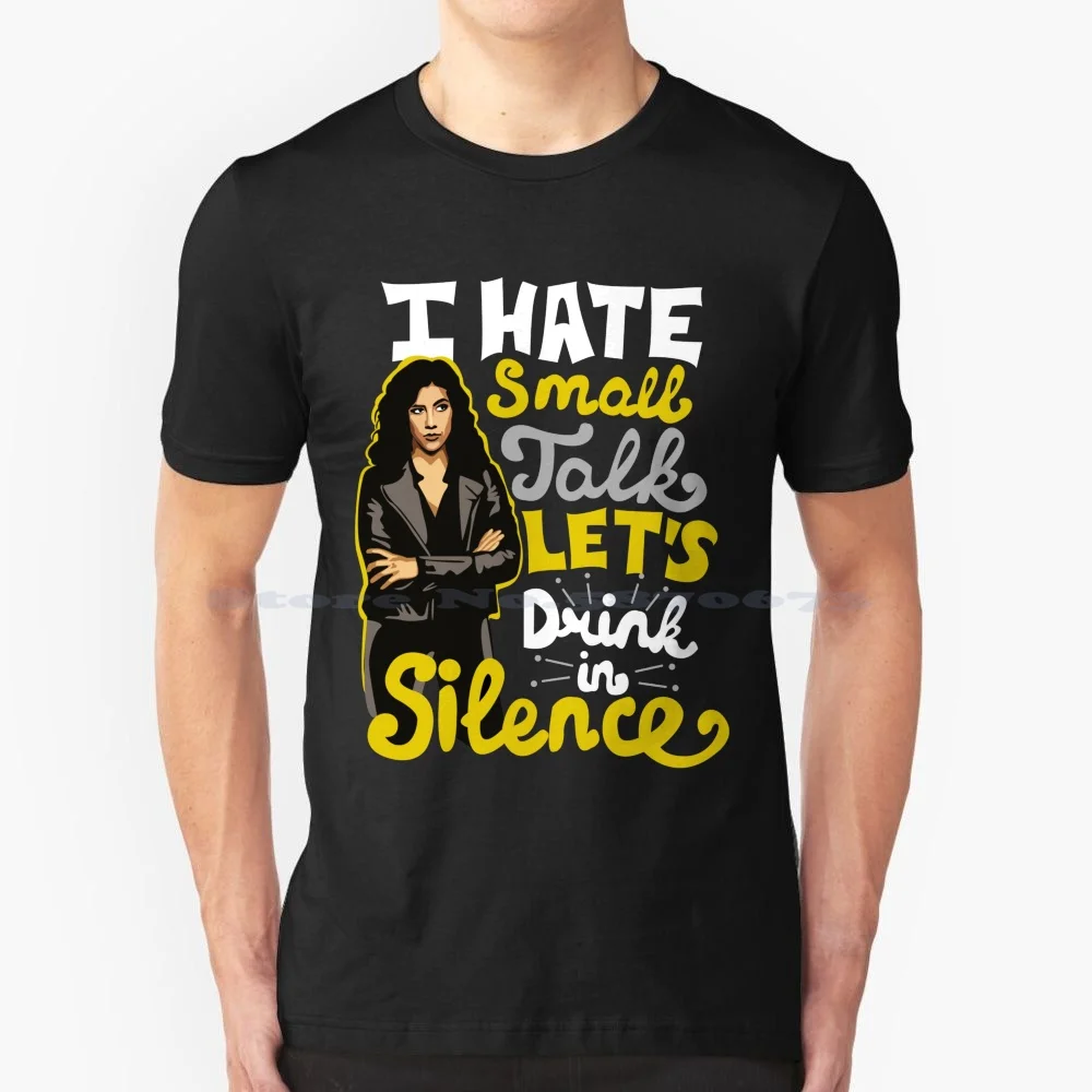 Let'S Drink In Silence T Shirt 100% Cotone Tee Rosa Kim Brooklyn Nine Nine Migliori Citazioni Jack Peralta Captain Holt