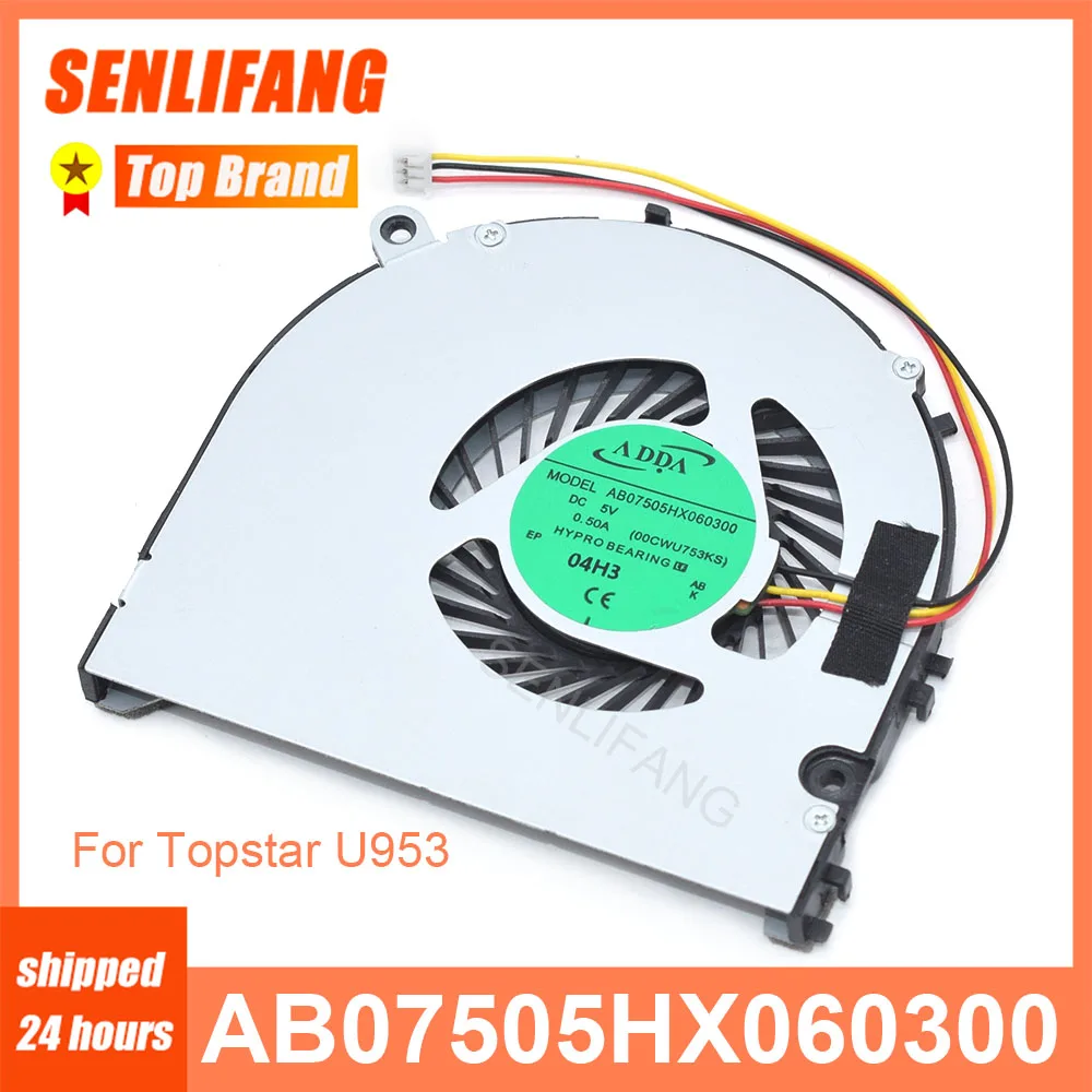 For Topstar U953 New CPU Fan AB07505HX060300 00CWU753KS Laptop Cooler DC5V 0.50A 3Lines Hypro Bearing Cooling