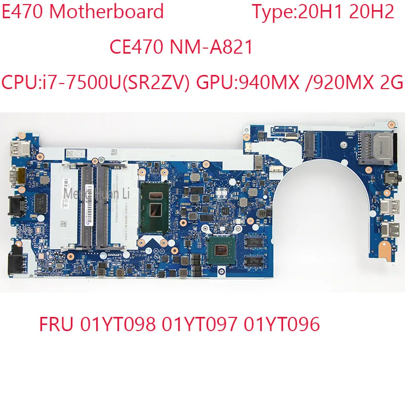 

E470 Motherboard CE470 NM-A821 01YT098 01YT097 01YT096 For Thinkpad E470 Laptop 20H1 20H2 i7-7500U 940MX/920MX 2G 100%Test OK