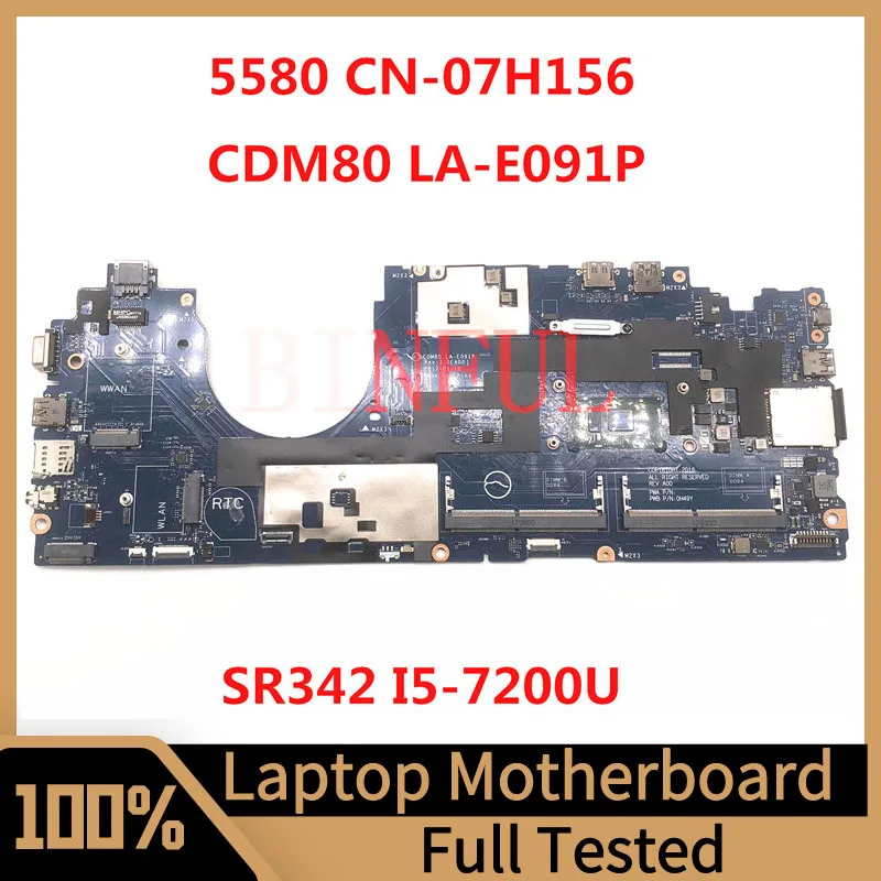 

Mainboard CN-07H156 07H156 7H156 For Dell Latitude 5580 Laptop Motherboard CDM80 LA-E091P With SR342 I5-5300U CPU 100% Tested OK