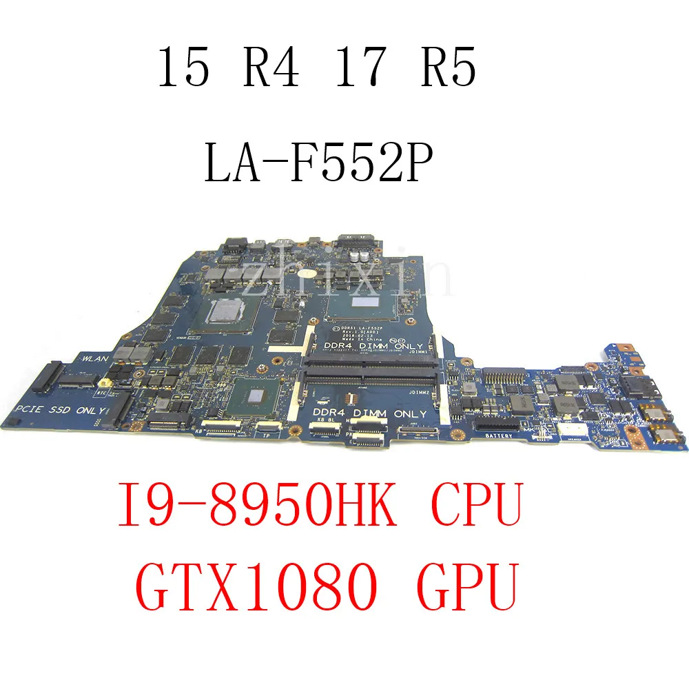 

For Dell Alienware 15 R4 17 R5 Laptop Motherboard i9-895HK CPU GTX1080 CN-0J6PG8 CN-0JT6T7 DDR51 LA-F552P Notebook Mainboard