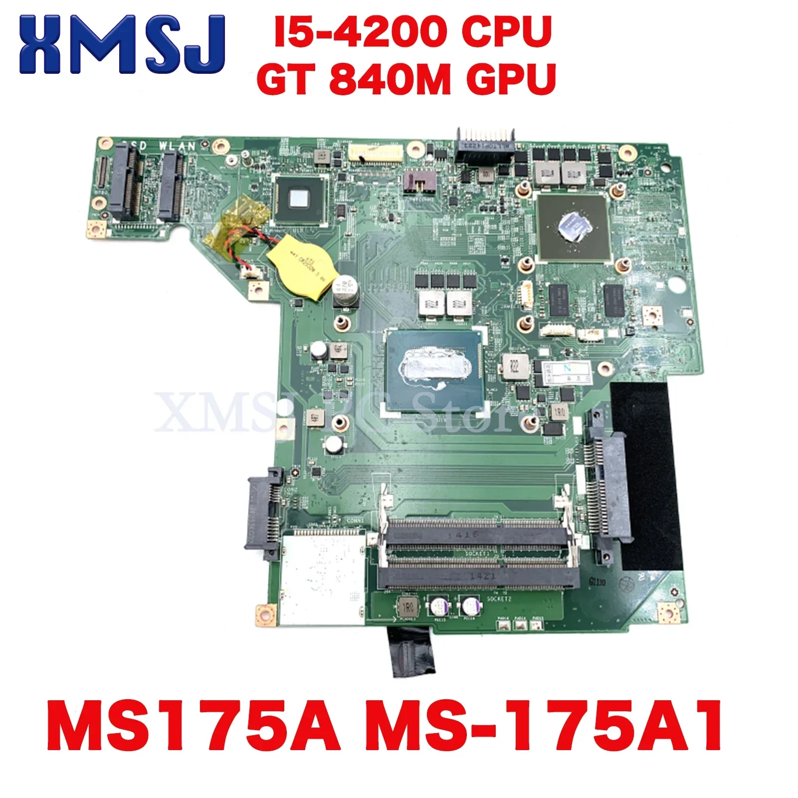 

XMSJ FOR MSI GE70 GP70 MS175A MS-175A1 VER 1.0 LAPTOP MOTHERBOARD With SR15G I5-4200/I7CPU GTX840M/GTX850MGPU Main Board