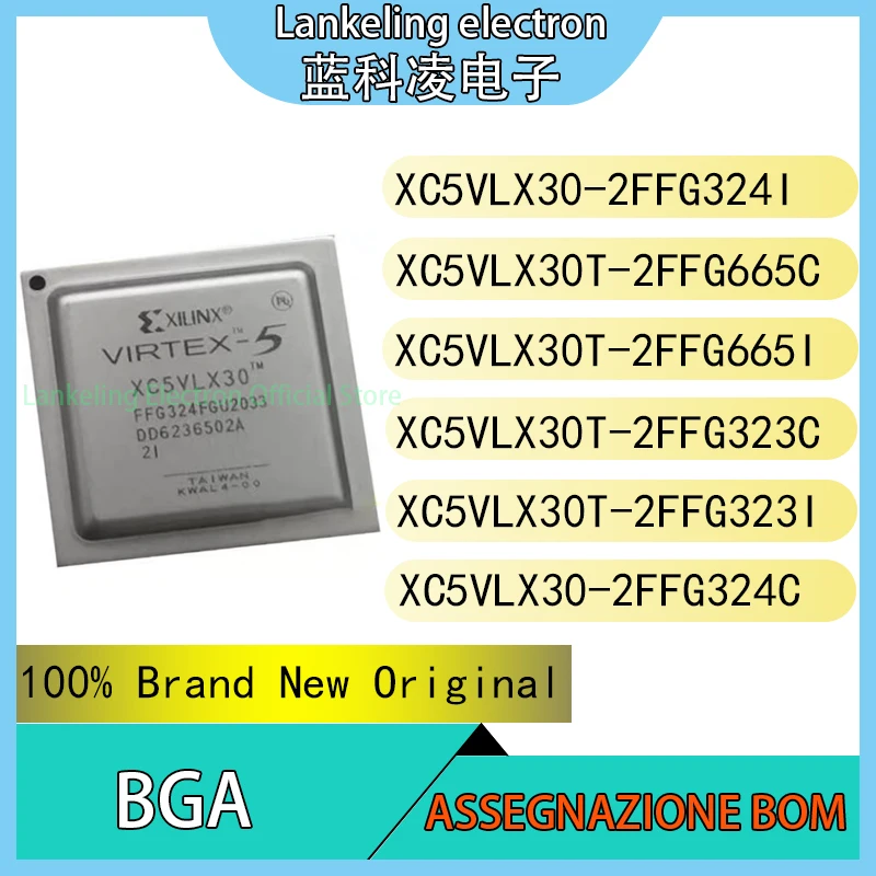 

XC5VLX30T-2FFG665C XC5VLX30T-2FFG665I XC5VLX30T-2FFG323C XC5VLX30T-2FFG323I XC5VLX30-2FFG324C XC5VLX30-2FFG324I chip BGA