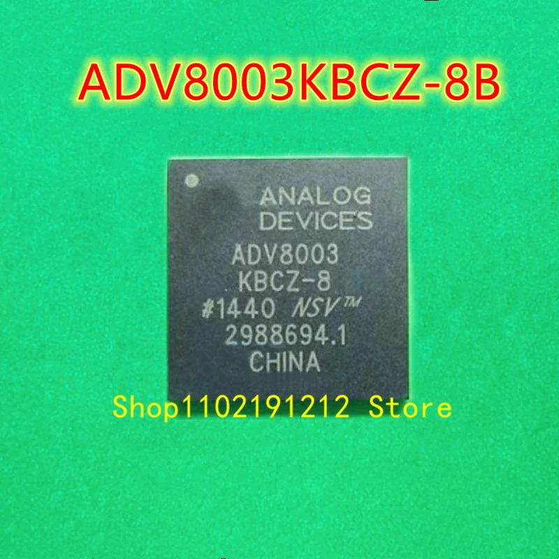 

ADV8003KBCZ-8B ADV8003KBCZ-8 BGA-100