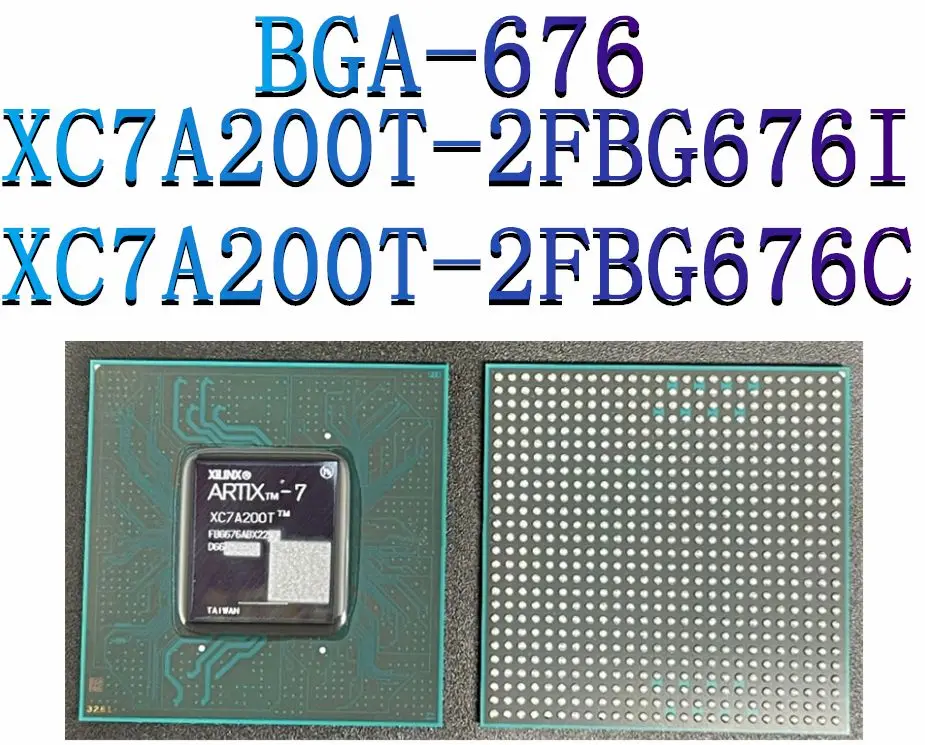 

XC7A200T-2FBG676I XC7A200T-2FBG676C Package: BGA-676 New Original Genuine Programmable Logic Device (CPLD/FPGA) IC Chip