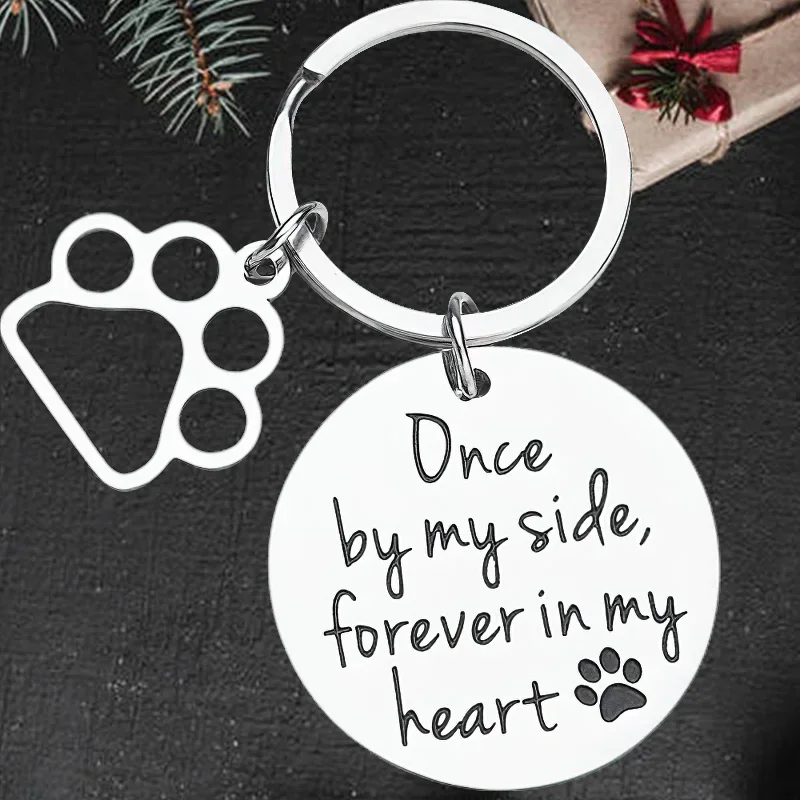 

Cute Dog Cat Memorial Keychain Pendant Once By My Side Forever In My Heart Key Chain Keyring Loss of Pet Memorial Gift