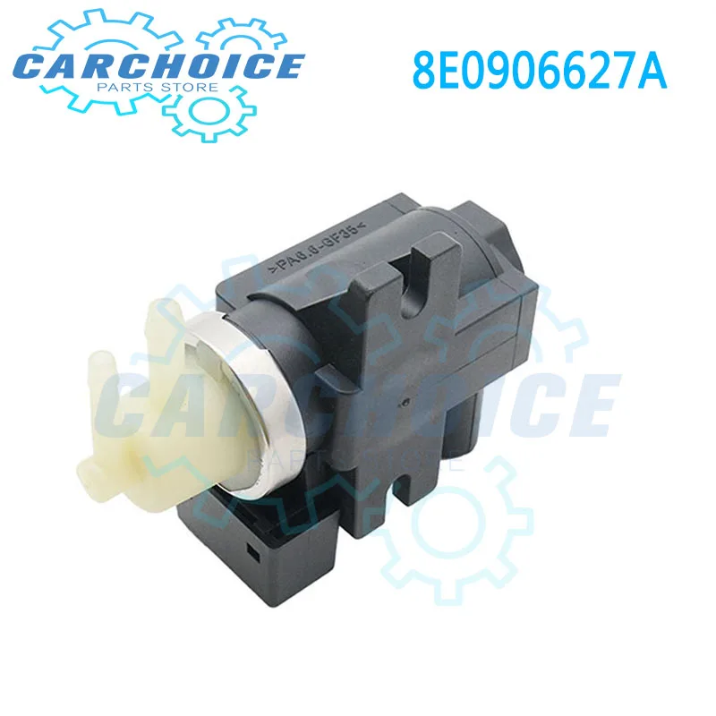 8E0906627A Vacuum Turbo Boost Converter Valve for 2001 2002 2003 2004 Audi A4 A6 Avant 1.9 TDI Engine AVF AVB New 7.22903.19.0