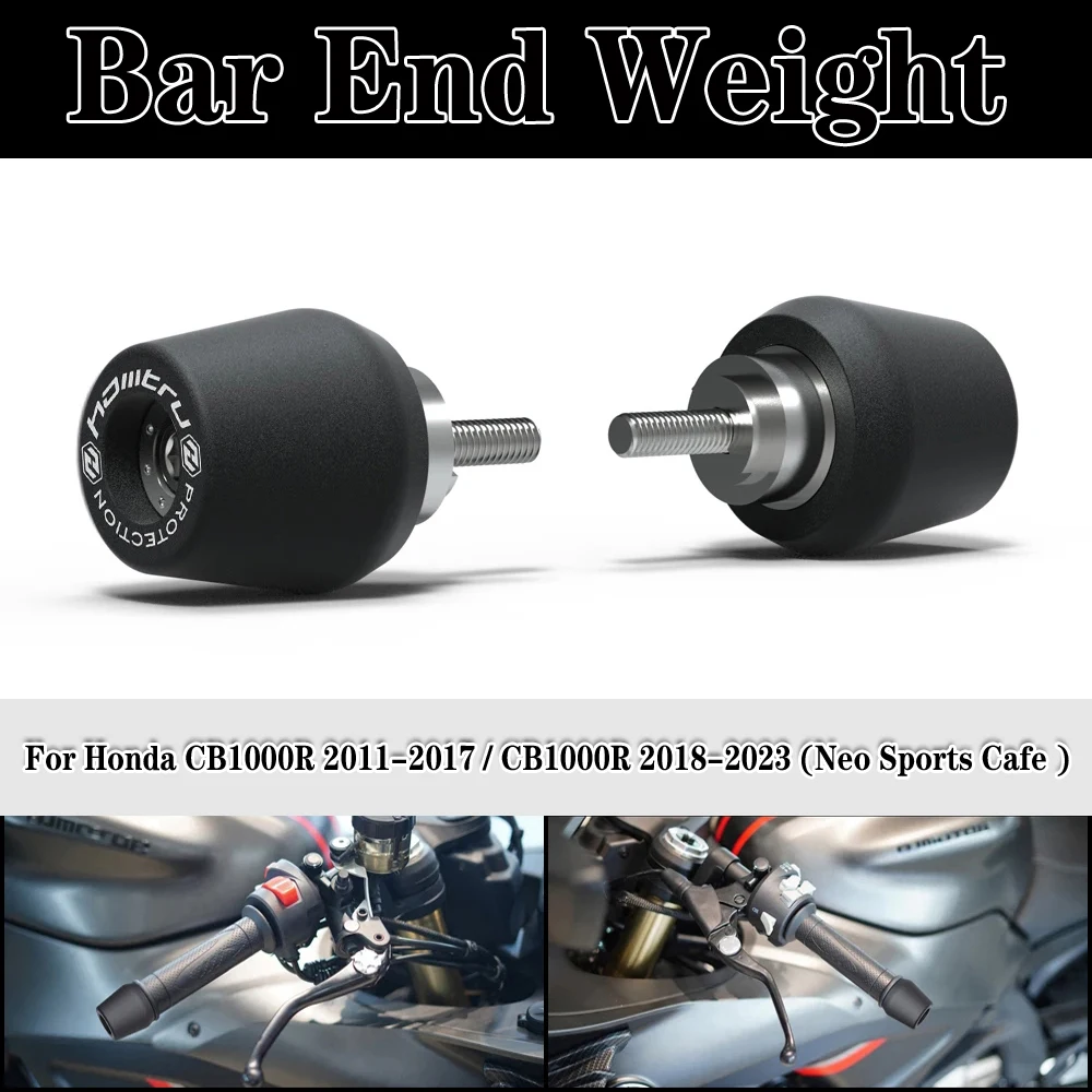 

For Honda CB1000R 2011-2017 / CB1000R 2018-2023 (Neo Sports Cafe ) Motorcycle Handle Bar End Weight Grips Cap