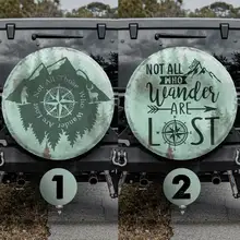 

Not All Those Who Wander Are Lost Spare Tire Cover For Car - Car Accessories, Custom Spare Tire Covers Your Own, Tire Protectors