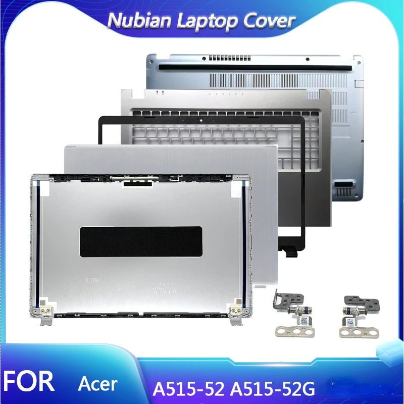 NEW For Acer A515-52 A515-52G 52K LCD Back Cover Front Bezel Hinges Bottom Case Rear Lid Screen Back Case Metal 15.6