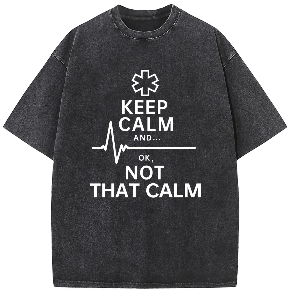 

Funny Nurse Not That Calm Print Short Sleeve T-shirt Summer Cotton 230g Washed T-Shirt Novelty Casual Loose Bleached Tshirt