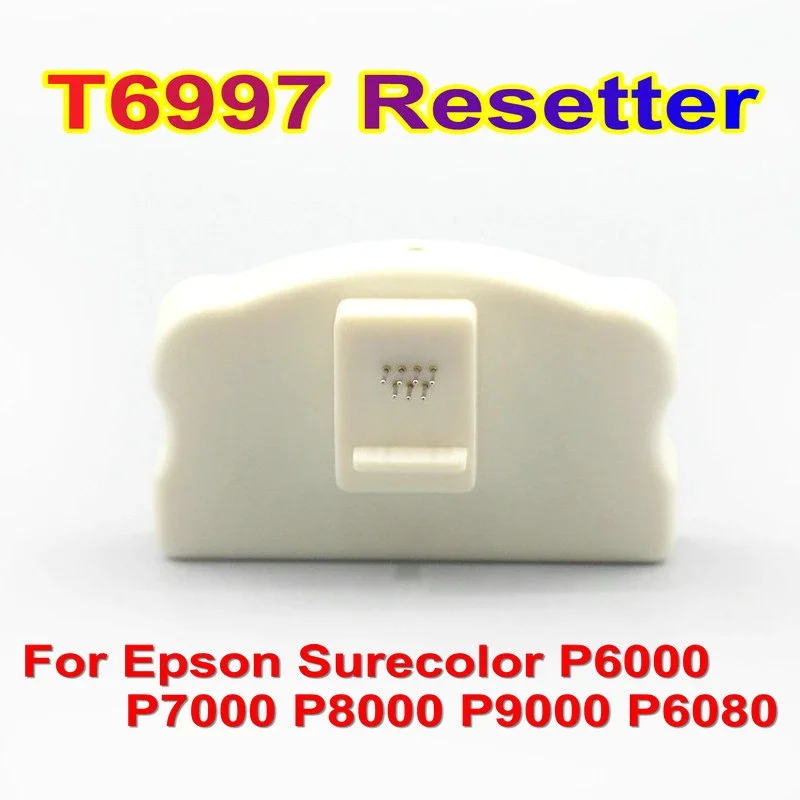 

T6997 Chip Resetter Maintenance Tank Chip IC Resetter Kit Reset For Epson Surecolor P6000 P7000 P8000 P9000 P6080 Waste Ink Tank