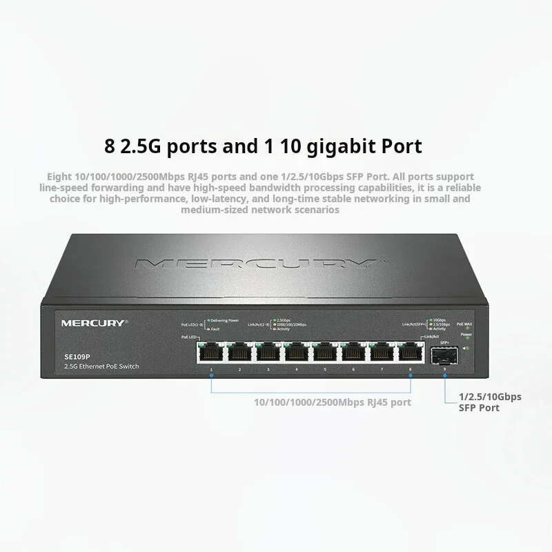 MERCURY 8 포트 2.5G PoE 스위치, 8*10/100/1000/2500Mbps RJ45, 1*1/2 플러그 앤 플레이, 5/10Gbps SFP +, 8 * 2.5GE(PoE)@ 115W, SE109