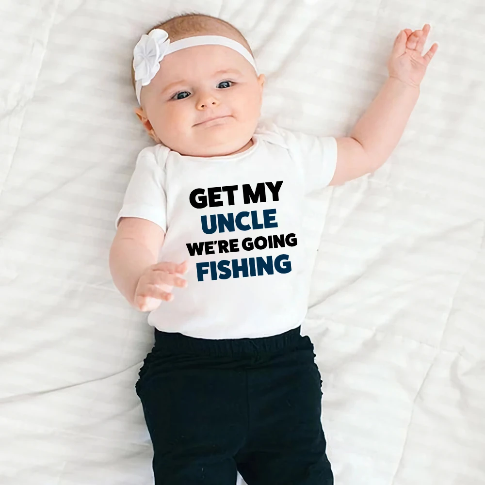 Get My Uncle We're Going Fishing Funny Cute Baby Boy Girl Clothes