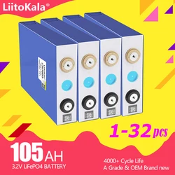 1-32pcs LiitoKala 3.2V 105AH 100Ah Lifepo4 Battery Grade A Deep Cycle 12V 24V 48V EV Boats Golf Cart Home Solar Storage System