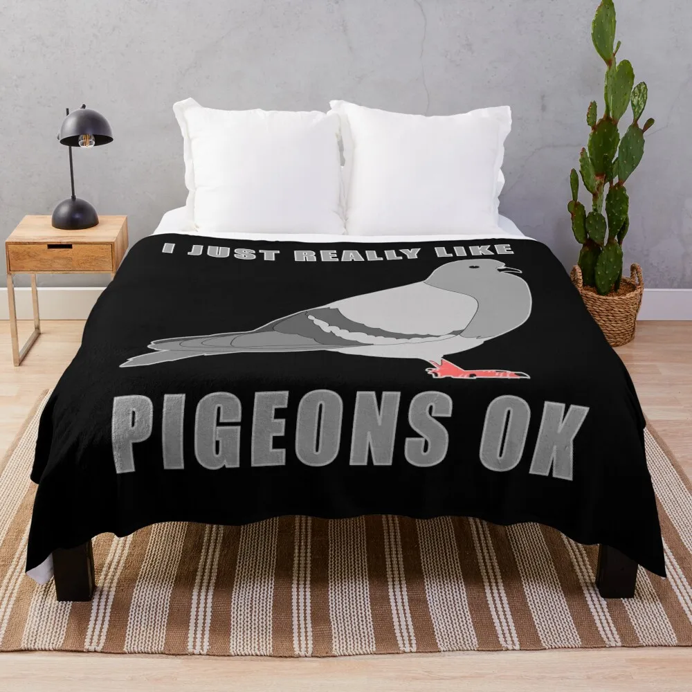 

I Just Really Like Pigeons Ok Throw Blanket Weighted Blanket Furry Blankets Beautiful Blankets Camping Flannel Fabric