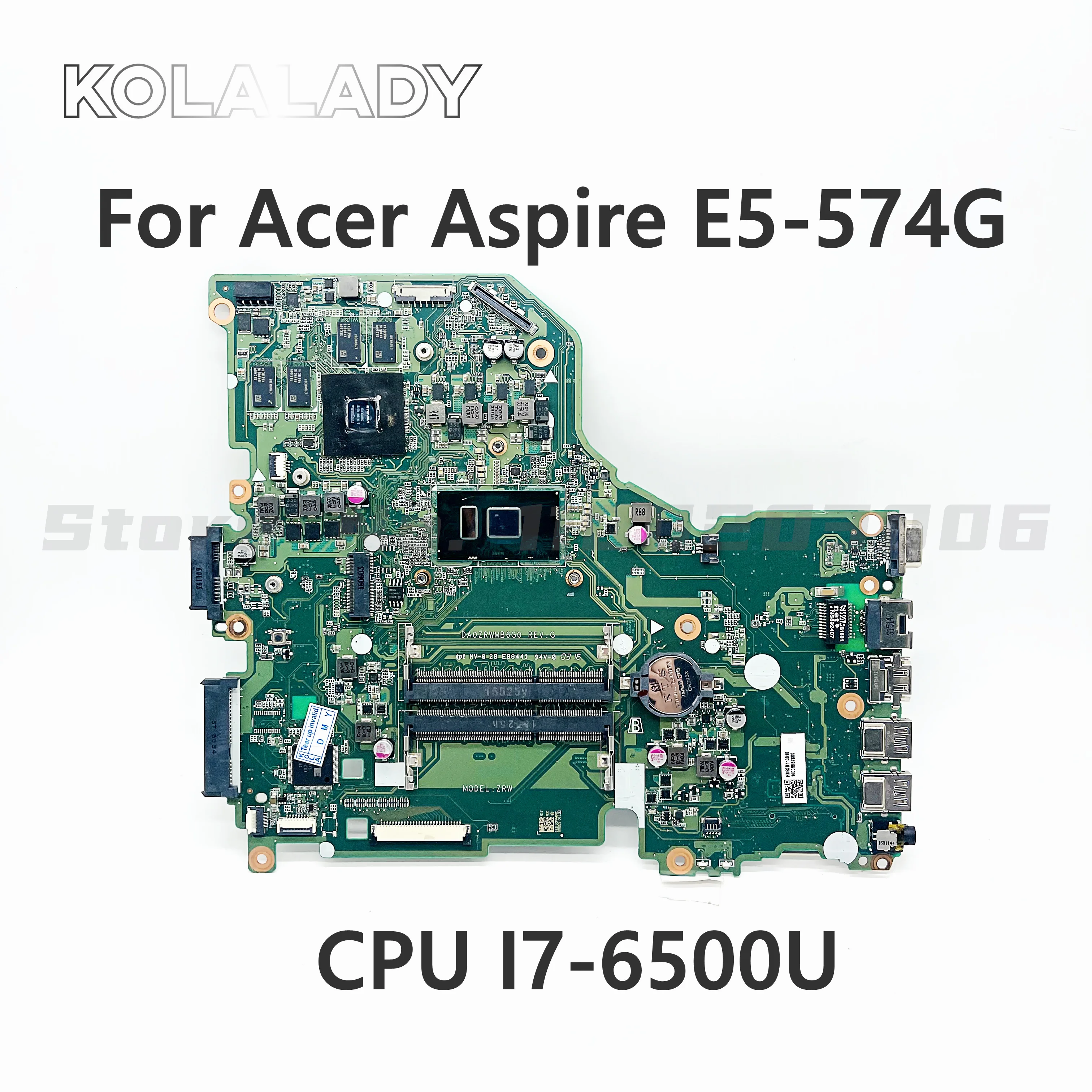 

For ACER Aspire E5-574 E5-574G V3-575 F5-572 F5-572G Laptop Motherboard DA0ZRWMB6G0 Mainboard With i7-6500U GT920M/GT940M 2G-GPU