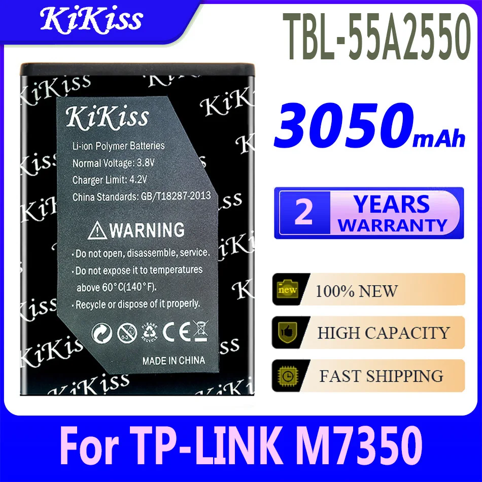 

3050mAh KiKiss Powerful Battery For TP-LINK M7350 TBL-55A2550 TL-TR961 2500L TBL-68A2000 TBL55A2000 TL-MR11U TL-MR3040 M7310
