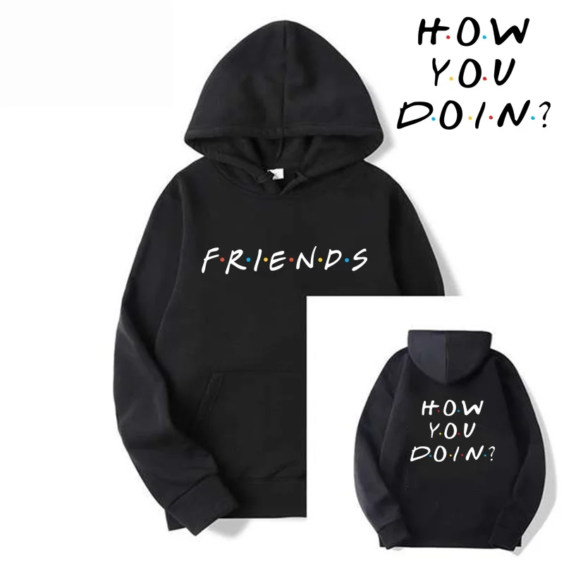 

USA Tv Show Friends How You Doin Hooded Sweatshirt Long Sleeve Printing Casual Pullover Hoodie Sweatshirt Men Clothing