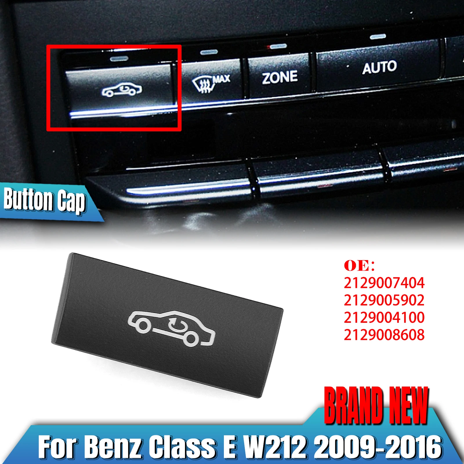 Car Air Conditioning Control A/C Switch Button Cap For Mercedes Benz E Class W212 2009 2016