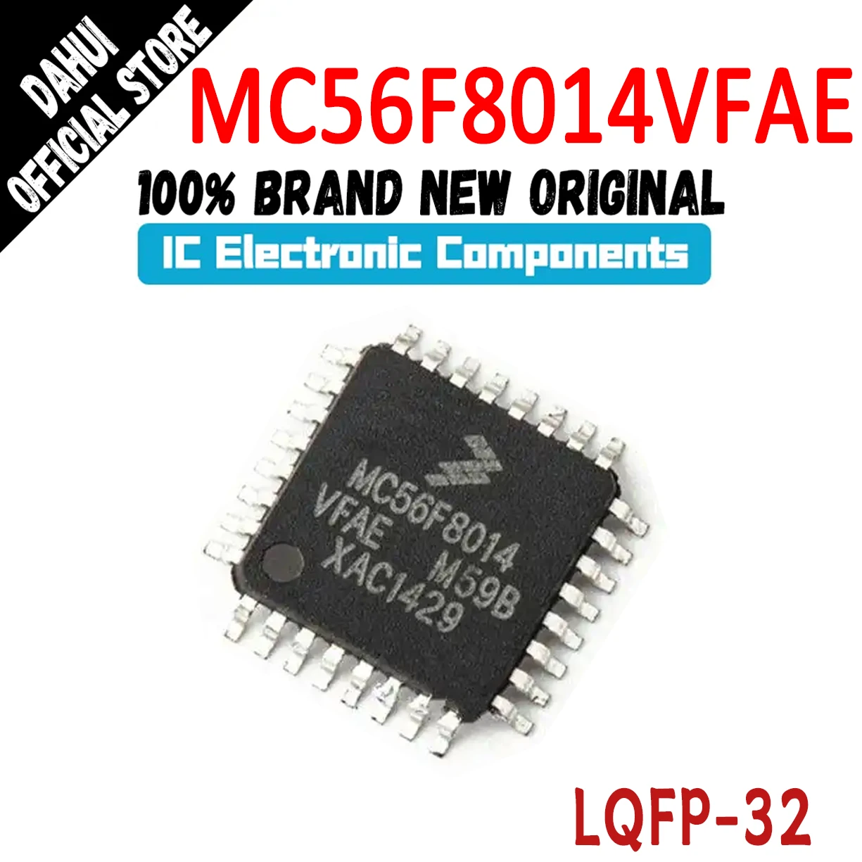 

MC56F8014VFAE MC56F8014 MC56F MC56 MC IC MCU Chip LQFP-32