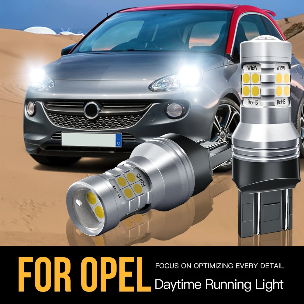 

2pcs W21/5W 7443 Canbus LED Daytime Running Light DRL For Opel Adam Cascada Insignia Corsa D Astra J Zafira C Vivaro B Mokka A