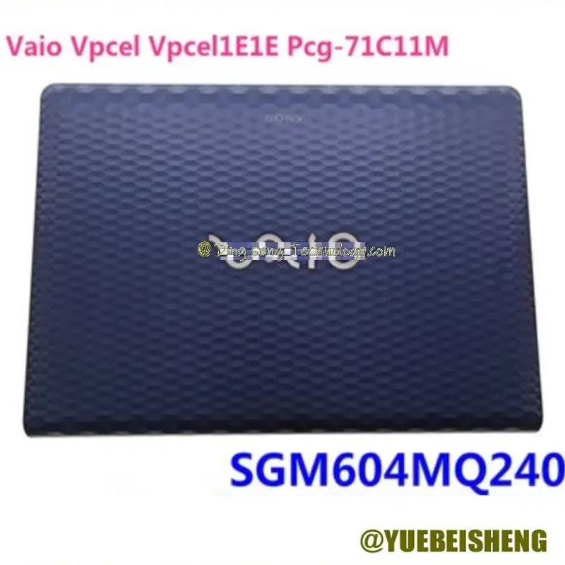 

YUEBEISHENG New/org for Sony Vaio VPCEL Vpcel1E1E Pcg-71C11M LCD back cover back shell A cover SGM604MQ240