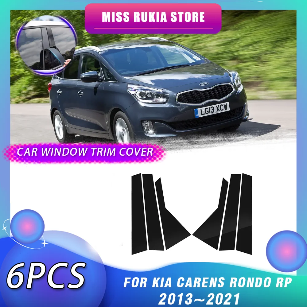 

6 шт., декоративная наклейка на окно автомобиля для Kia Carens Rondo RP 2013 ~ 2021 2014 2015 2016 2017 2018 2019 2020