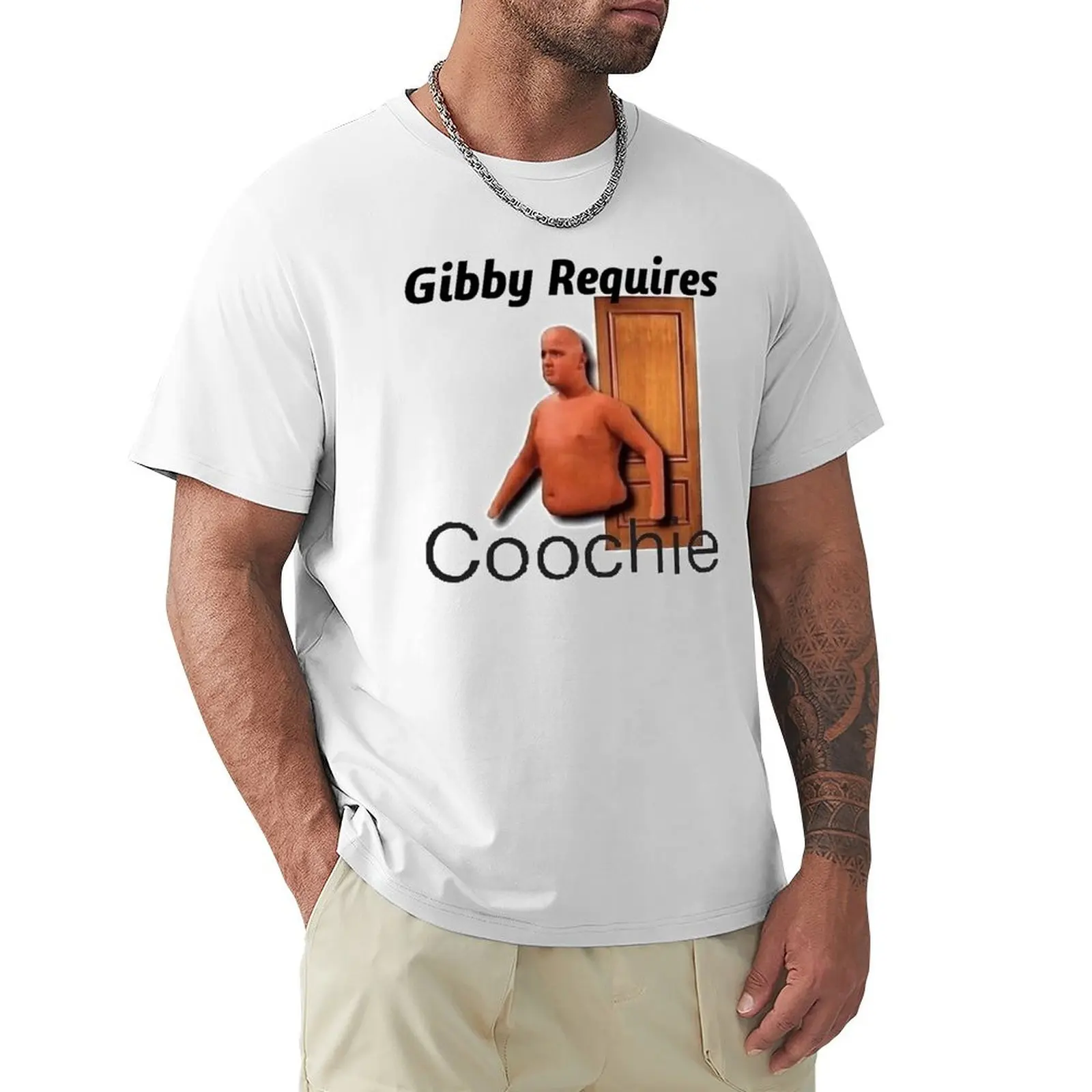

Gibby Requires Coochie T-Shirt graphics oversizeds plus sizes men clothes