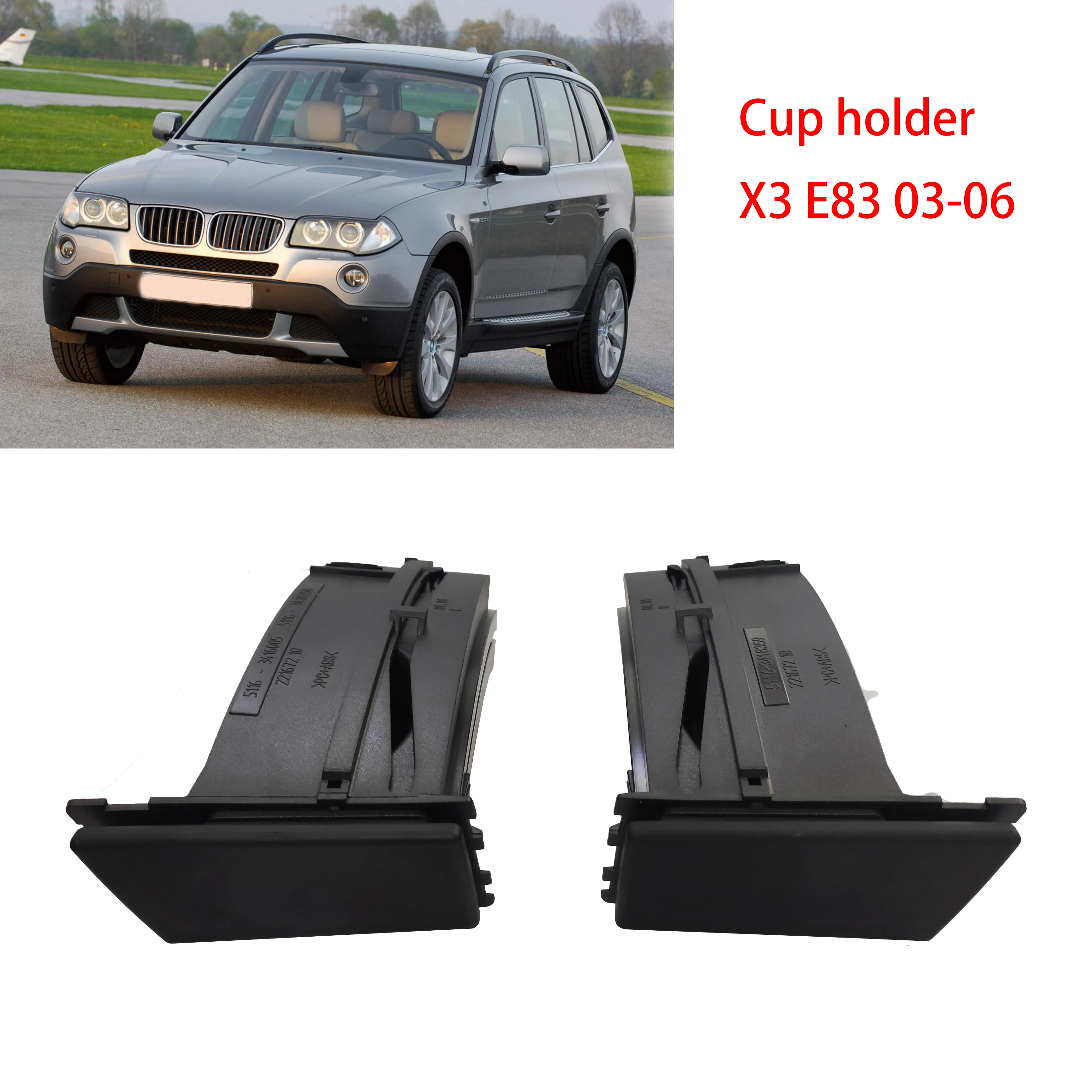 

High Quality Dashboard Cup Holder LHD/RHD Car Interior Accessories For BMW X3 E83 2003-2006 51163418358 51163418359