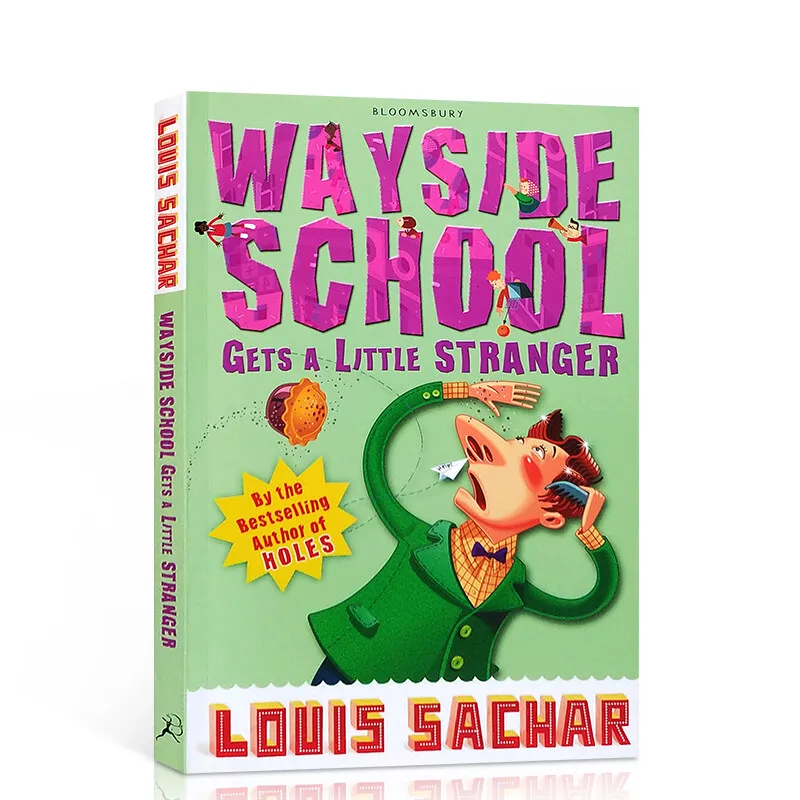 Wayside School Gets A Little Stranger Holes Louis Sachar Original