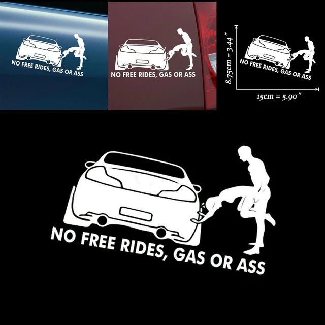 Funny No Free Rides Gas or Ass Car Window Decor Sticker Vinyl Decal  Accessories Car Sticker Decal Wholesale - AliExpress