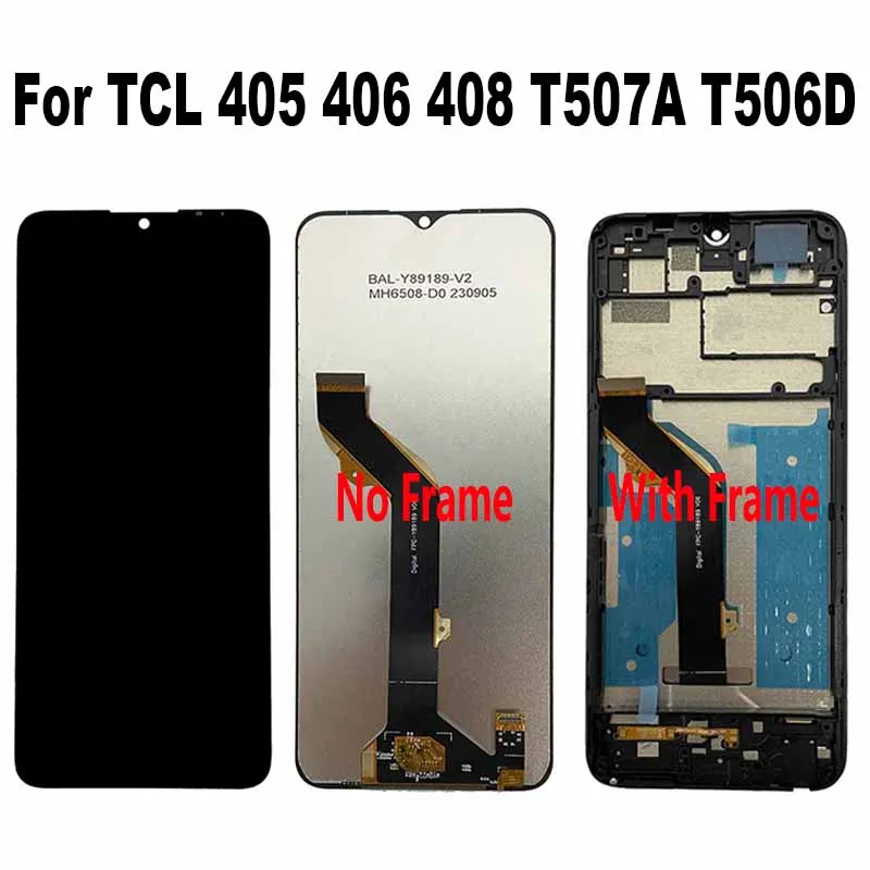 

For TCL 405 406 T506D T506K T506U LCD Display Touch Screen Digitizer Assembly For TCL 408 T507A T507U T507J T507D1 T507U1 T507U2