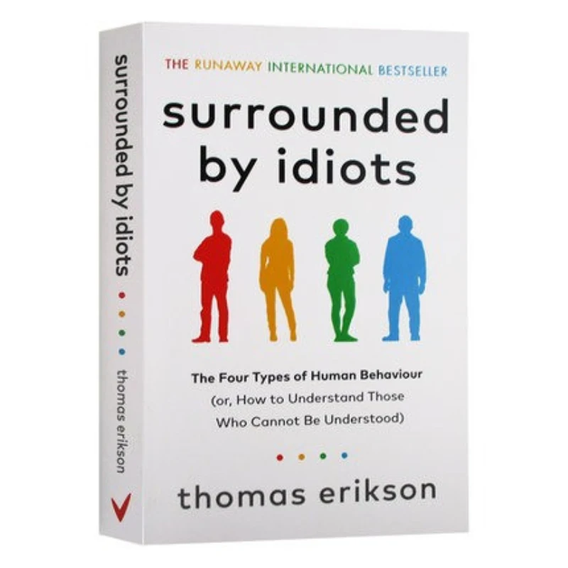 

Surrounded by Idiots The Four Types of Human Behavior By Thomas Erikson English Book Bestseller Novel Libros Livros