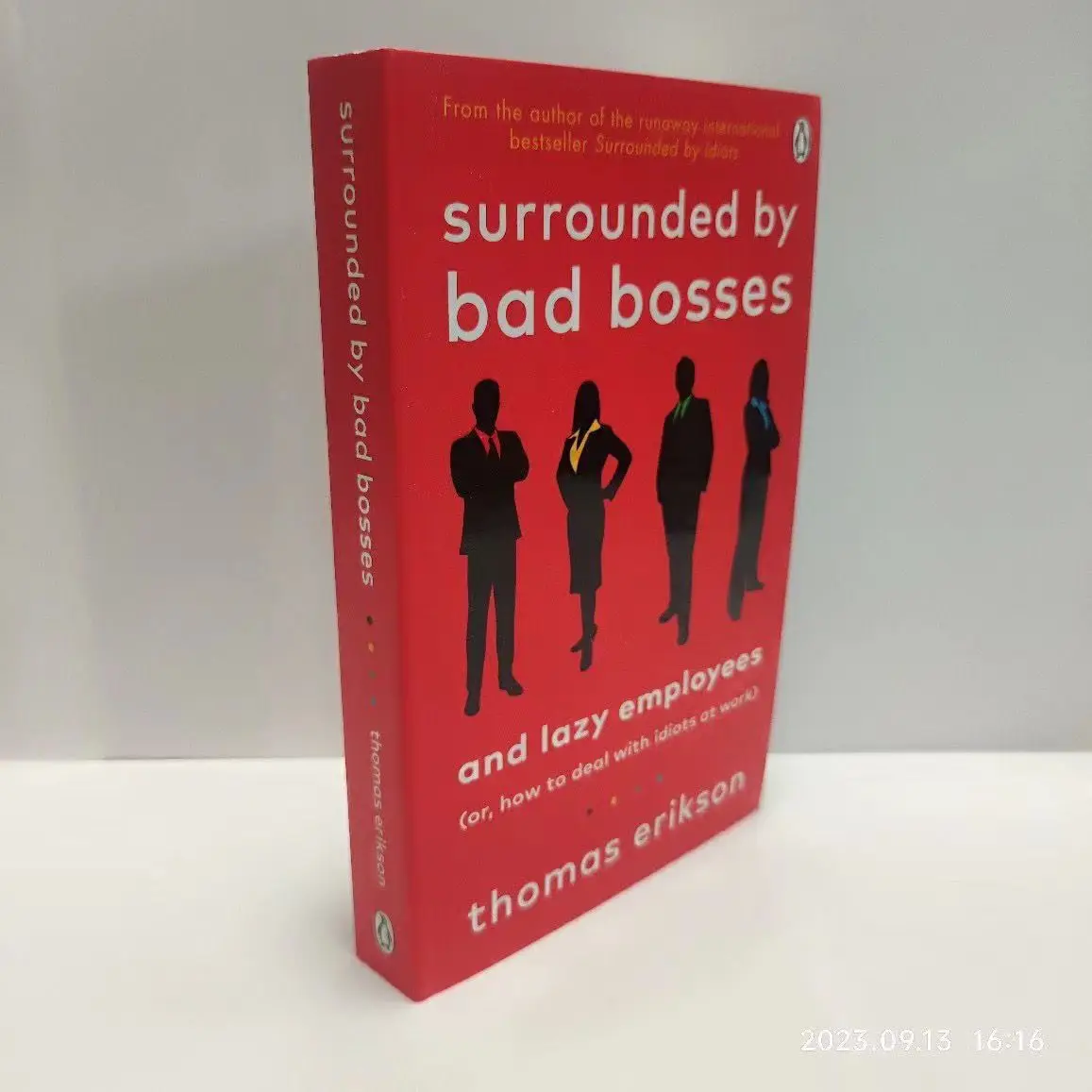 

Surrounded By Bad Bosses and Lazy Employees By Thomas Erikson How To Deal with Idiots At Work English Book Bestseller Novel