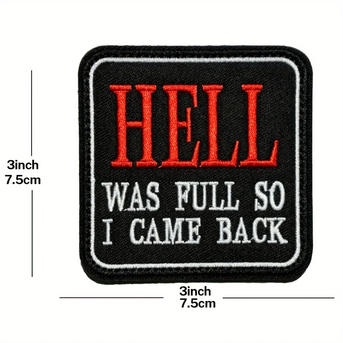 Humorous 'Hell Was Full So I Came Back' Embroidered Patch with Hook & Loop Fastener