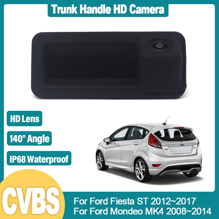 

Автомобильная камера заднего вида с ручкой для багажника HD CCD камера ночного видения для Ford Fiesta ST 2012 ~ 2017 Mondeo MK4 2008 ~ 2014 широкий угол