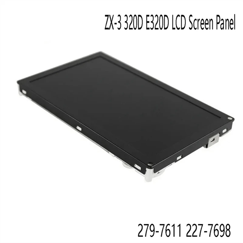 Excavator Monitor LCD Screen Panel Replacement 279-7611 227-7698 For CAT ZX-3 E320D 320D 312D 330D Excavator LCD Display