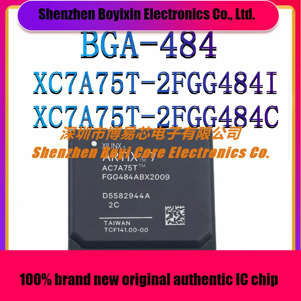 

XC7A75T-2FGG484I XC7A75T-2FGG484C Package: BGA-484 Programmable Logic Device (CPLD/FPGA) IC Chip