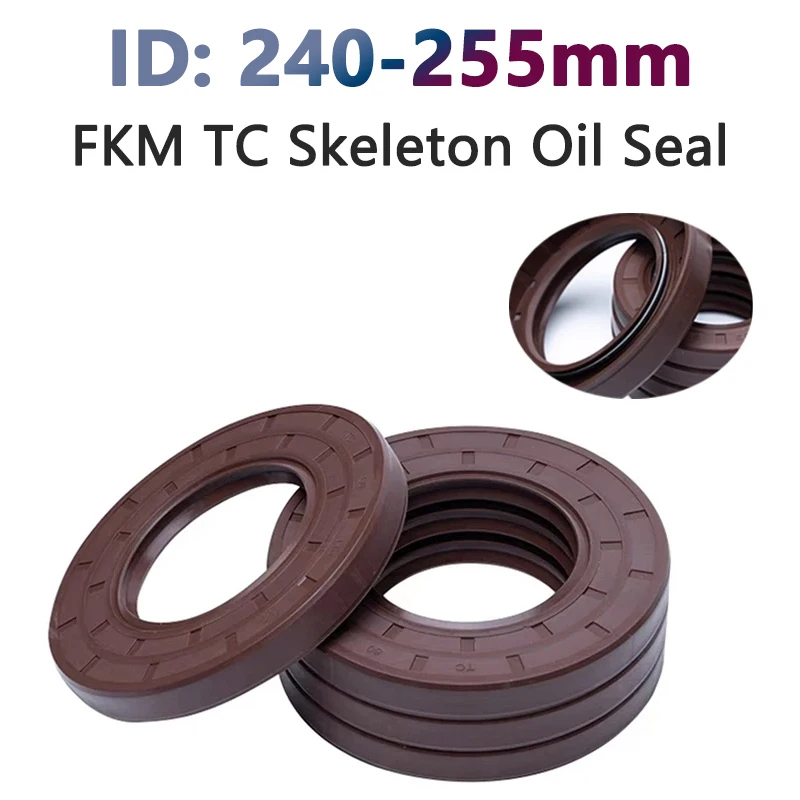 

1pc ID 240-255mm Brown Fluorine Rubber TC Skeleton Oil Seal FKM High Temperature Gasket Acid Resistance OD 260-290mm